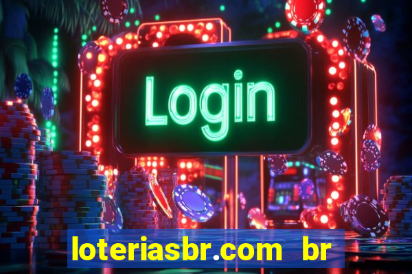 loteriasbr.com br site oficial