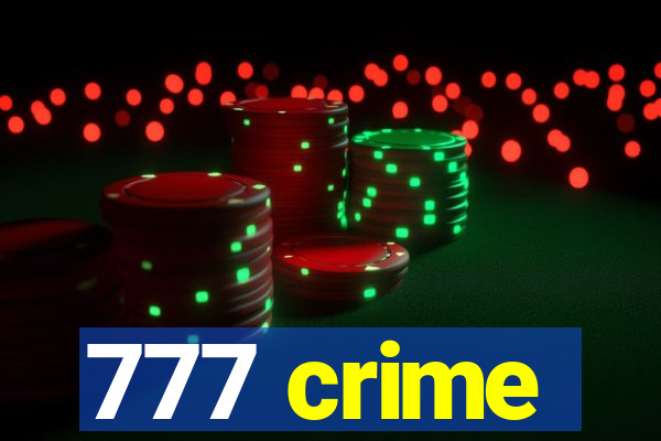 777 crime