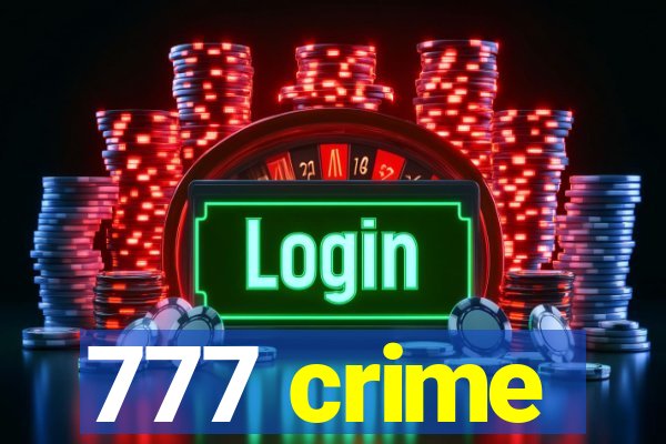 777 crime