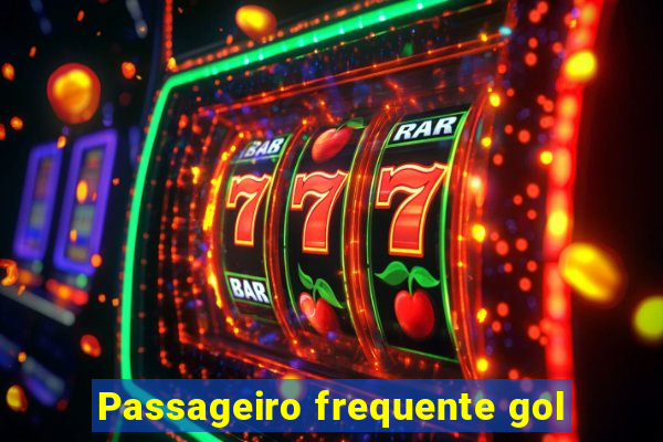 Passageiro frequente gol