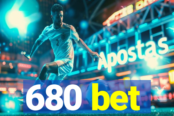 680 bet