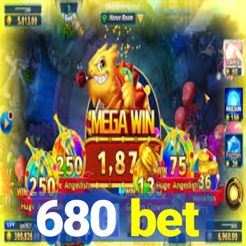 680 bet