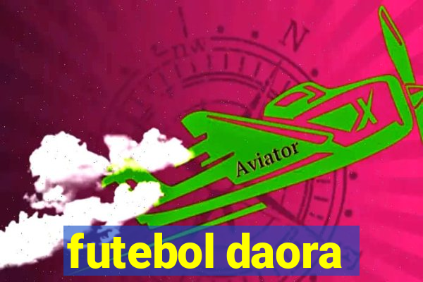 futebol daora