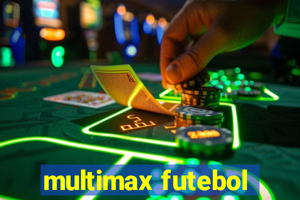 multimax futebol