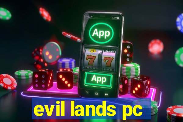 evil lands pc