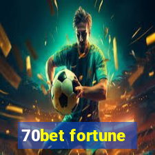 70bet fortune