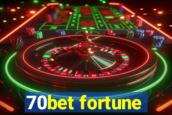 70bet fortune