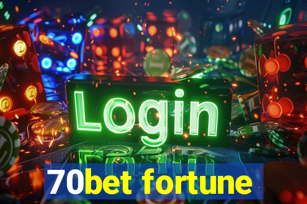 70bet fortune