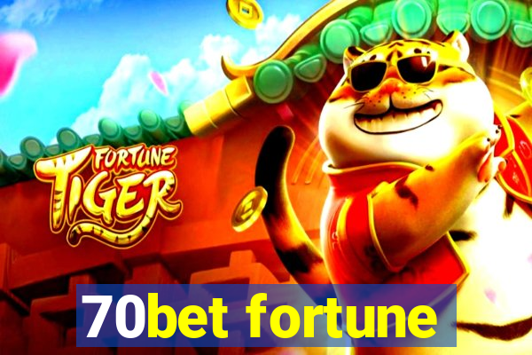 70bet fortune