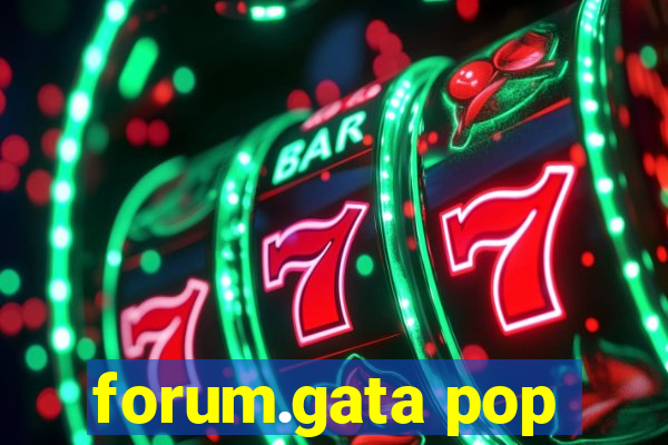 forum.gata pop