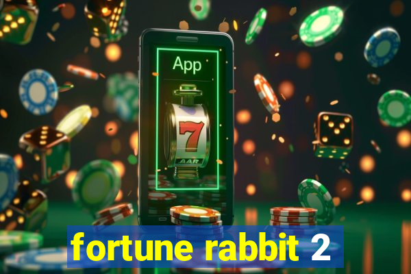 fortune rabbit 2