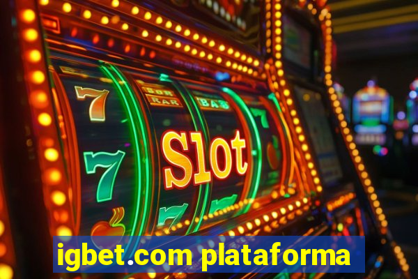 igbet.com plataforma