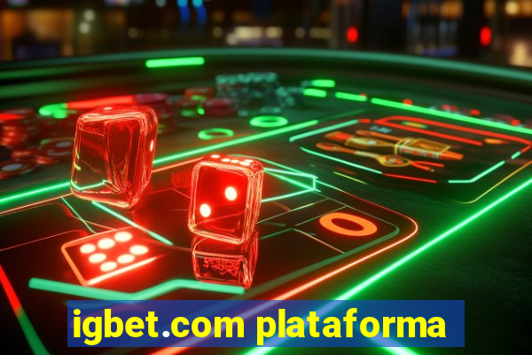 igbet.com plataforma