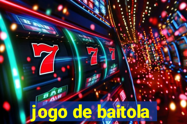 jogo de baitola