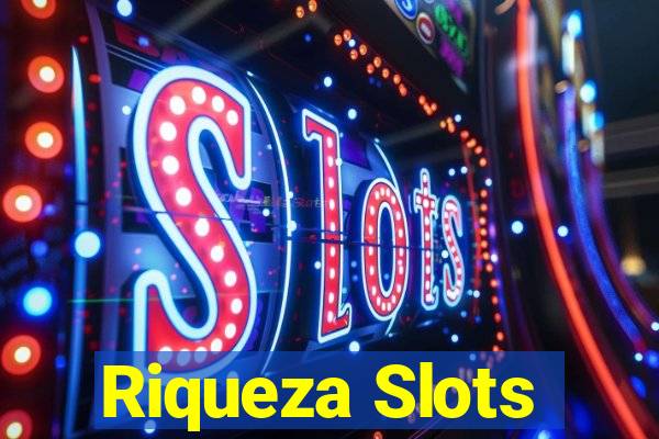 Riqueza Slots