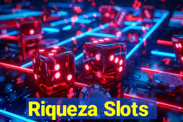 Riqueza Slots