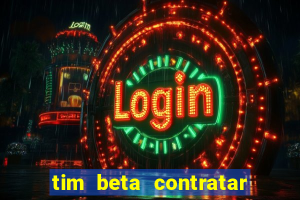 tim beta contratar pacote adicional