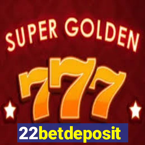 22betdeposit