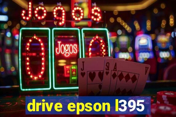 drive epson l395