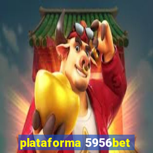 plataforma 5956bet