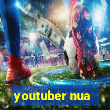 youtuber nua