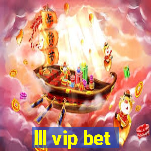 lll vip bet