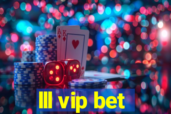 lll vip bet