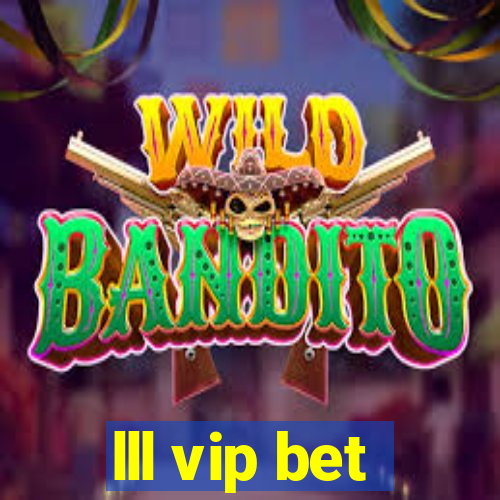 lll vip bet