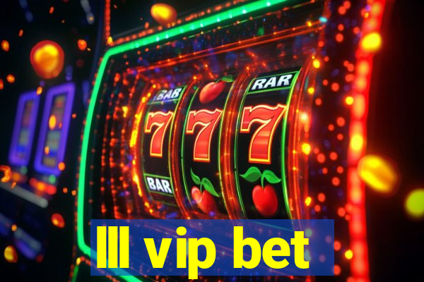 lll vip bet