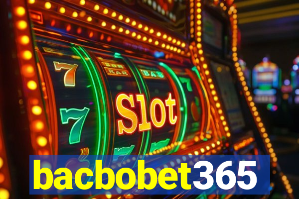 bacbobet365