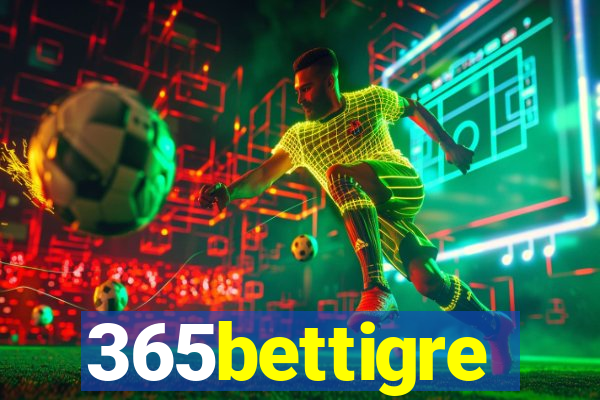 365bettigre