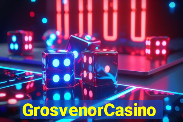 GrosvenorCasino