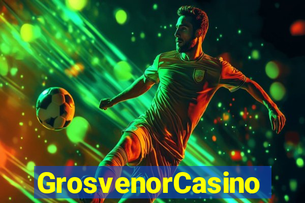 GrosvenorCasino