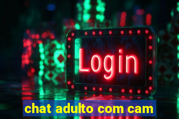 chat adulto com cam