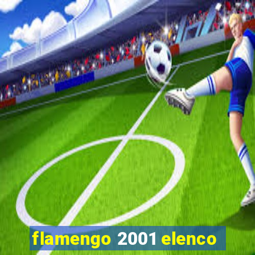 flamengo 2001 elenco