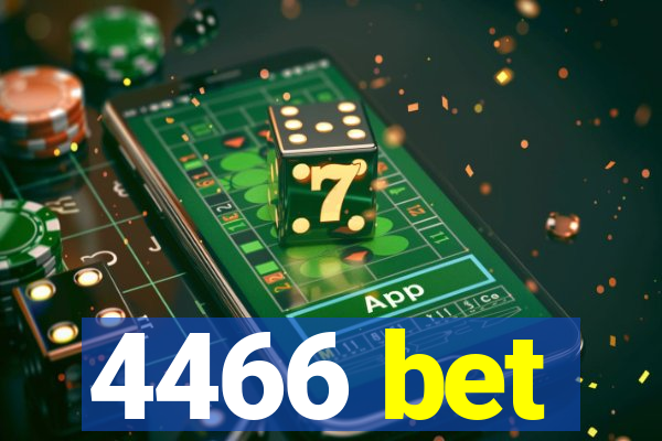 4466 bet