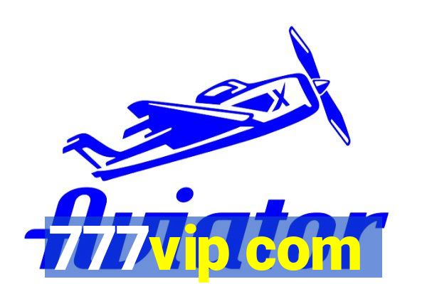 777vip com