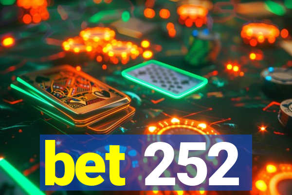 bet 252