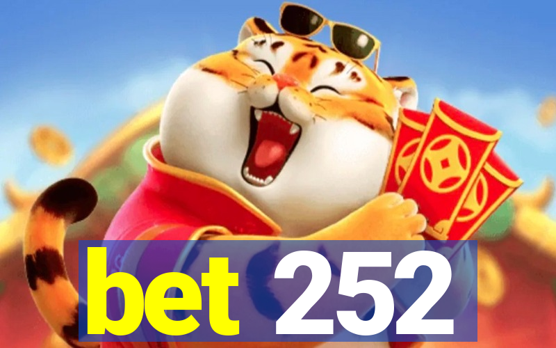 bet 252