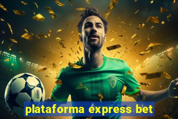 plataforma express bet