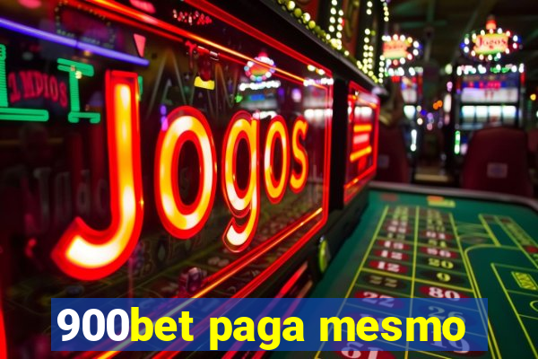 900bet paga mesmo