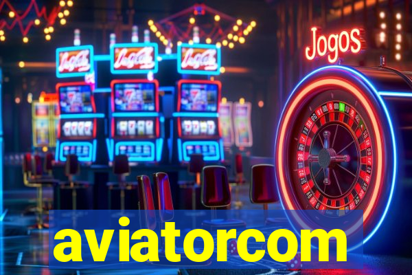 aviatorcom