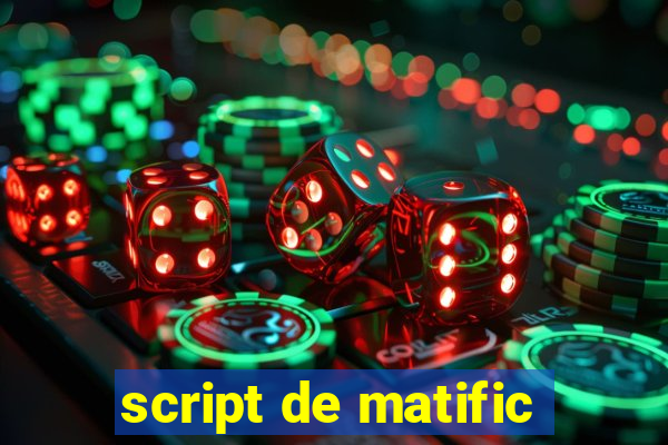 script de matific