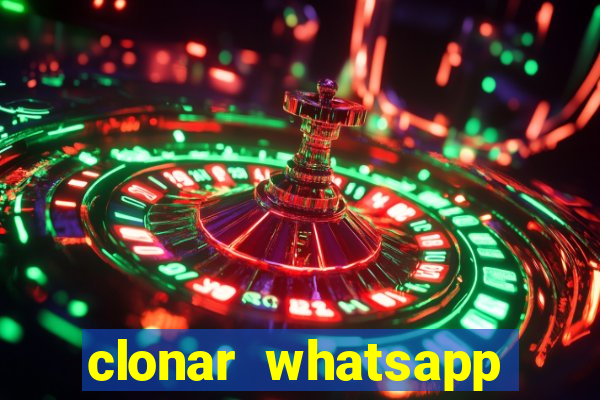 clonar whatsapp pelo email