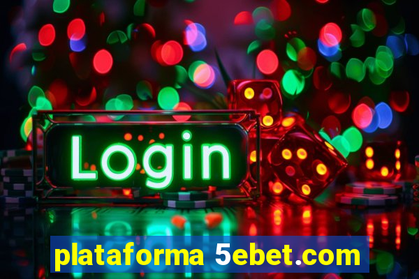 plataforma 5ebet.com