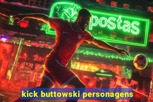 kick buttowski personagens