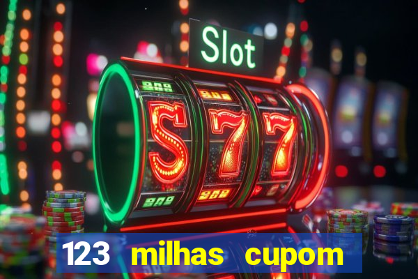 123 milhas cupom de desconto