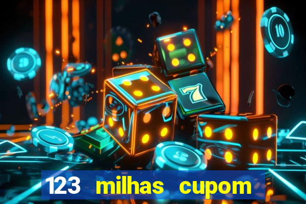 123 milhas cupom de desconto