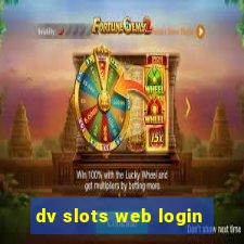 dv slots web login