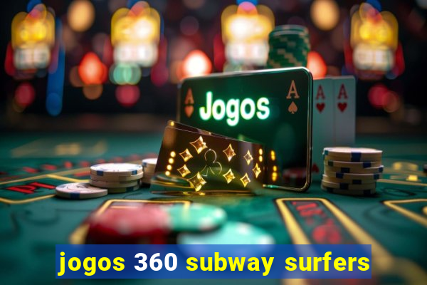 jogos 360 subway surfers